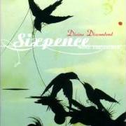 Le texte musical TENSION IS A PASSING NOTE de SIXPENCE NONE THE RICHER est également présent dans l'album Divine discontent (2002)