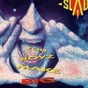 Le texte musical WON'T YOU ROCK WITH ME de SLADE est également présent dans l'album You boyz make big noize (1987)