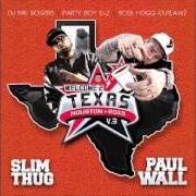 Le texte musical ALWAYS TALKIN MONEY de SLIM THUG est également présent dans l'album Welcome 2 texas vol. 3 (2013)