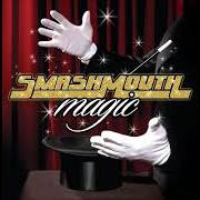 Le texte musical MAGIC de SMASH MOUTH est également présent dans l'album Magic (2012)