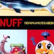 Le texte musical VIKINGS (LOOK MUM THERE'S VIKINGS ON THE TUNDRA AGAIN) de SNUFF est également présent dans l'album Demmamussabebonk (1996)