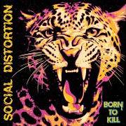 Le texte musical BORN TO KILL de SOCIAL DISTORTION est également présent dans l'album Born to kill (2026)