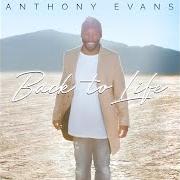 Le texte musical EVERYTHING CHANGES de ANTHONY EVANS est également présent dans l'album Back to life (2017)