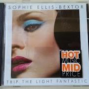 Le texte musical CAN'T HAVE IT ALL de SOPHIE ELLIS BEXTOR est également présent dans l'album Trip the light fantastic (2007)