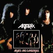 Le texte musical SOLDIERS OF METAL de ANTHRAX est également présent dans l'album Armed and dangerous (1985)