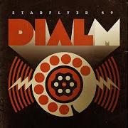 Le texte musical THE BRIGHTEST OF THE HEAD de STARFLYER 59 est également présent dans l'album Dial m (2008)