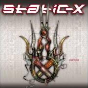Le texte musical GET TO THE GONE de STATIC-X est également présent dans l'album Machine (2001)