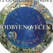 Le texte musical GOODBYE NOVECENTO de ANTONELLO VENDITTI est également présent dans l'album Goodbye novecento (1999)