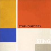 Le texte musical NEXT TO YOU de STING est également présent dans l'album Symphonicities (2010)