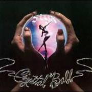 Le texte musical CRYSTAL BALL de STYX est également présent dans l'album Crystal ball (1976)