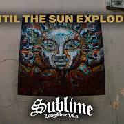 Le texte musical 247-369 de SUBLIME est également présent dans l'album Until the sun explodes (2026)