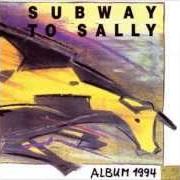 Le texte musical DIE BRAUT de SUBWAY TO SALLY est également présent dans l'album Album 1994 (1994)