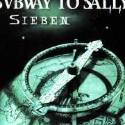 Le texte musical SIEBEN de SUBWAY TO SALLY est également présent dans l'album Sieben (single) (2005)