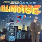 Le texte musical COME ON! FEEL THE ILLINOISE!: THE WORLD'S COLUMBIAN EXPOSITION / CARL SANDBURG VISITS ME IN A DREAM de SUFJAN STEVENS est également présent dans l'album Illinois (2005)