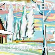 Le texte musical LONELY MAN OF WINTER (DOVEMAN MIX) de SUFJAN STEVENS est également présent dans l'album Lonely man of winter (2018)