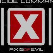 Le texte musical CAUSE OF DEATH: SUICIDE de SUICIDE COMMANDO est également présent dans l'album Axis of evil (2003)