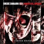 Le texte musical MONSTER de SUICIDE COMMANDO est également présent dans l'album When evil speaks (2013)