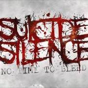 Le texte musical SOMETHING INVISIBLE de SUICIDE SILENCE est également présent dans l'album No time to bleed (2009)