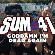 Le texte musical GODDAMN I'M DEAD AGAIN de SUM 41 est également présent dans l'album 13 voices (2016)