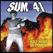 Le texte musical 32 WAYS TO DIE de SUM 41 est également présent dans l'album Half hour of power (2000)