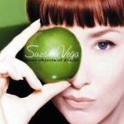 Le texte musical BIRTH-DAY ( LOVE MADE REAL ) de SUZANNE VEGA est également présent dans l'album Nine objects of desire (1996)