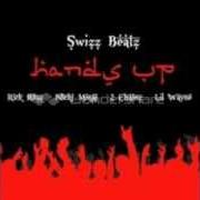 Le texte musical HANDS UP de SWIZZ BEATZ est également présent dans l'album Hands up (2013)