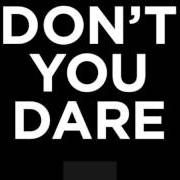 Le texte musical DON'T YOU DARE de TAIO CRUZ est également présent dans l'album Don't you dare (2014)
