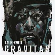 Le texte musical LOVER'S PEAK de TALIB KWELI est également présent dans l'album Gravitas (2013)