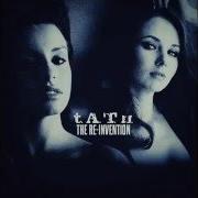Le texte musical LOVE IN EVERY MOMENT de T.A.T.U. est également présent dans l'album The re-invention (2014)