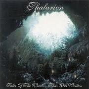 Le texte musical BEYOND THE INCANTATIONS OF THE WHITE QUEEN de THALARION est également présent dans l'album Tales of the woods... thus was written (1998)