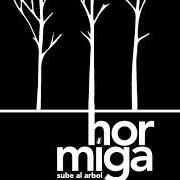Le texte musical RONCA de ARBOL est également présent dans l'album Hormigas (2007)