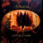 Le texte musical SERENITY de ARCANA est également présent dans l'album Dark age of reason (1996)