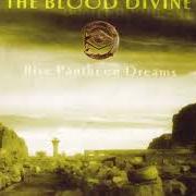 Le texte musical SENSUAL ECSTASY de THE BLOOD DIVINE est également présent dans l'album Rise pantheon dreams (2002)