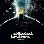 Le texte musical ANOTHER WORLD de THE CHEMICAL BROTHERS est également présent dans l'album Further (2010)
