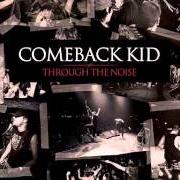 Le texte musical HAILING ON ME de COMEBACK KID est également présent dans l'album Through the noise (2008)