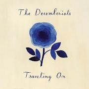 Le texte musical TRAVELING ON de THE DECEMBERISTS est également présent dans l'album Traveling on (2018)