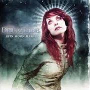 Le texte musical FORSAKEN de THE DREAMSIDE est également présent dans l'album Spin moon magic (2005)