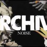Le texte musical HERE de ARCHIVE est également présent dans l'album Noise (2004)