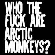 Le texte musical DESPAIR IN THE DEPARTURE LOUNGE de ARCTIC MONKEYS est également présent dans l'album Who the fuck are arctic monkeys? (2006)