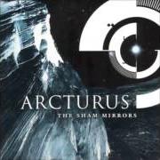 Le texte musical KINETIC de ARCTURUS est également présent dans l'album The sham mirrors (2002)