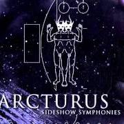 Le texte musical WHITE NOISE MONSTER de ARCTURUS est également présent dans l'album Sideshow symphonies (2005)