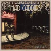 Le texte musical LEAVIN' de MAD CADDIES est également présent dans l'album Just one more (2003)