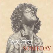 Le texte musical HERE WE ARE/WAY OUT IN THE COUNTRY de ARLO GUTHRIE est également présent dans l'album Someday (1986)