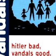 Hitler bad, vandals good