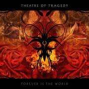 Le texte musical TRANSITION de THEATRE OF TRAGEDY est également présent dans l'album Forever is the world (2009)