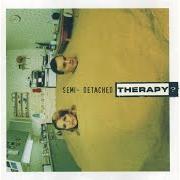 Le texte musical THE BOY'S ASLEEP de THERAPY? est également présent dans l'album Semi-detached (1998)