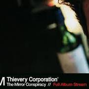 Le texte musical INDRA de THIEVERY CORPORATION est également présent dans l'album The mirror conspiracy (2000)