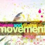 Le texte musical EVERYONE BELIEVES de THIEVES AND VILLAINS est également présent dans l'album Movement (2008)