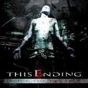 Le texte musical INSIDE THE MACHINE de THIS ENDING est également présent dans l'album Inside the machine (2006)