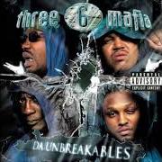 Le texte musical BEATEM TO DA FLOOR de THREE 6 MAFIA est également présent dans l'album Da unbreakables (2003)